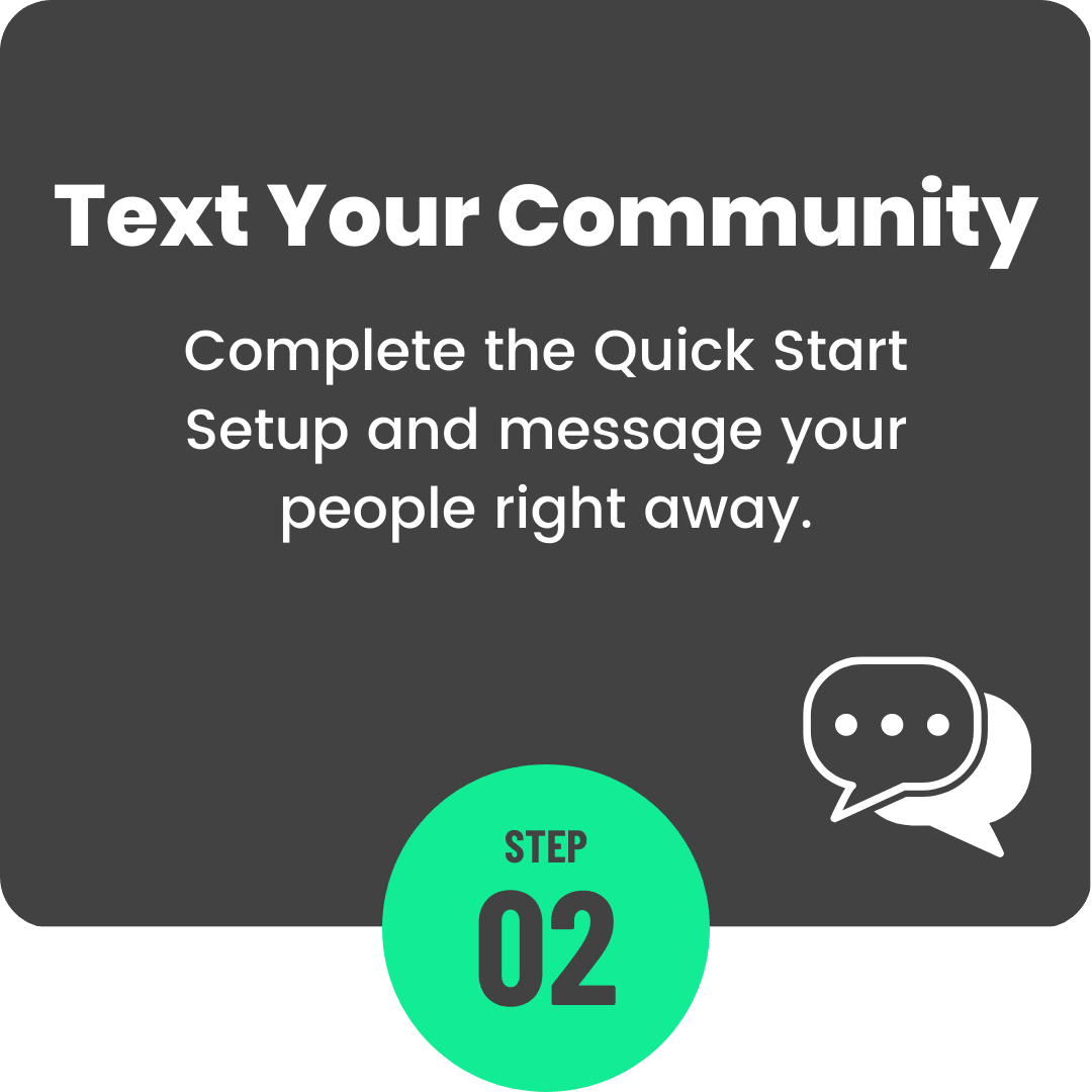 Step 2: Text your people right away