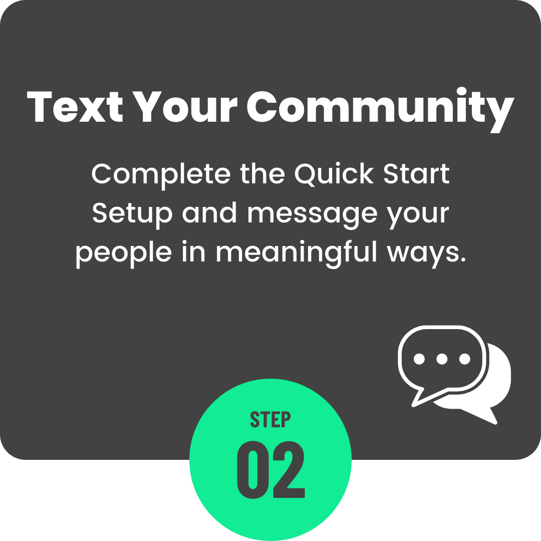 Step 2: Text your people in meaningful ways.