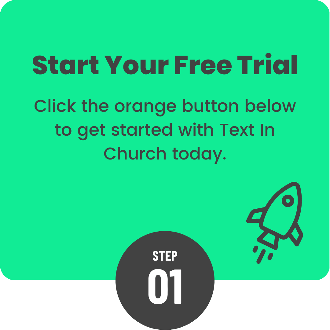 Step 1: Start your free trial of Text In Church today