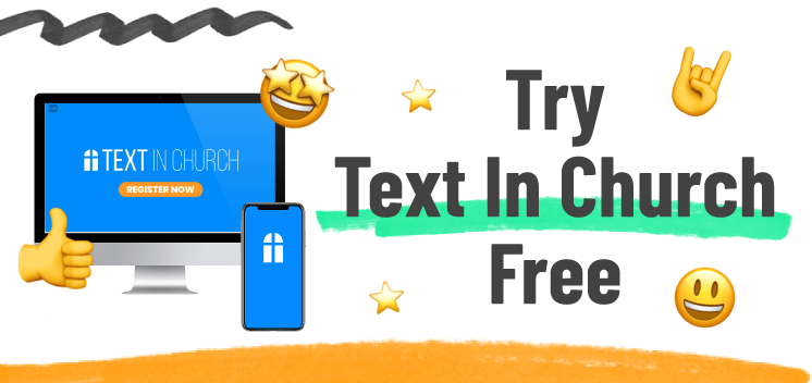 Try Text In Church for FREE
