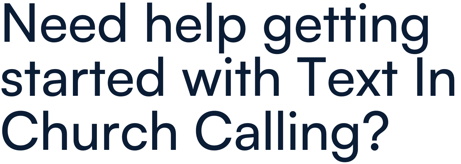 Need your questions answered on how to use Text In Church?